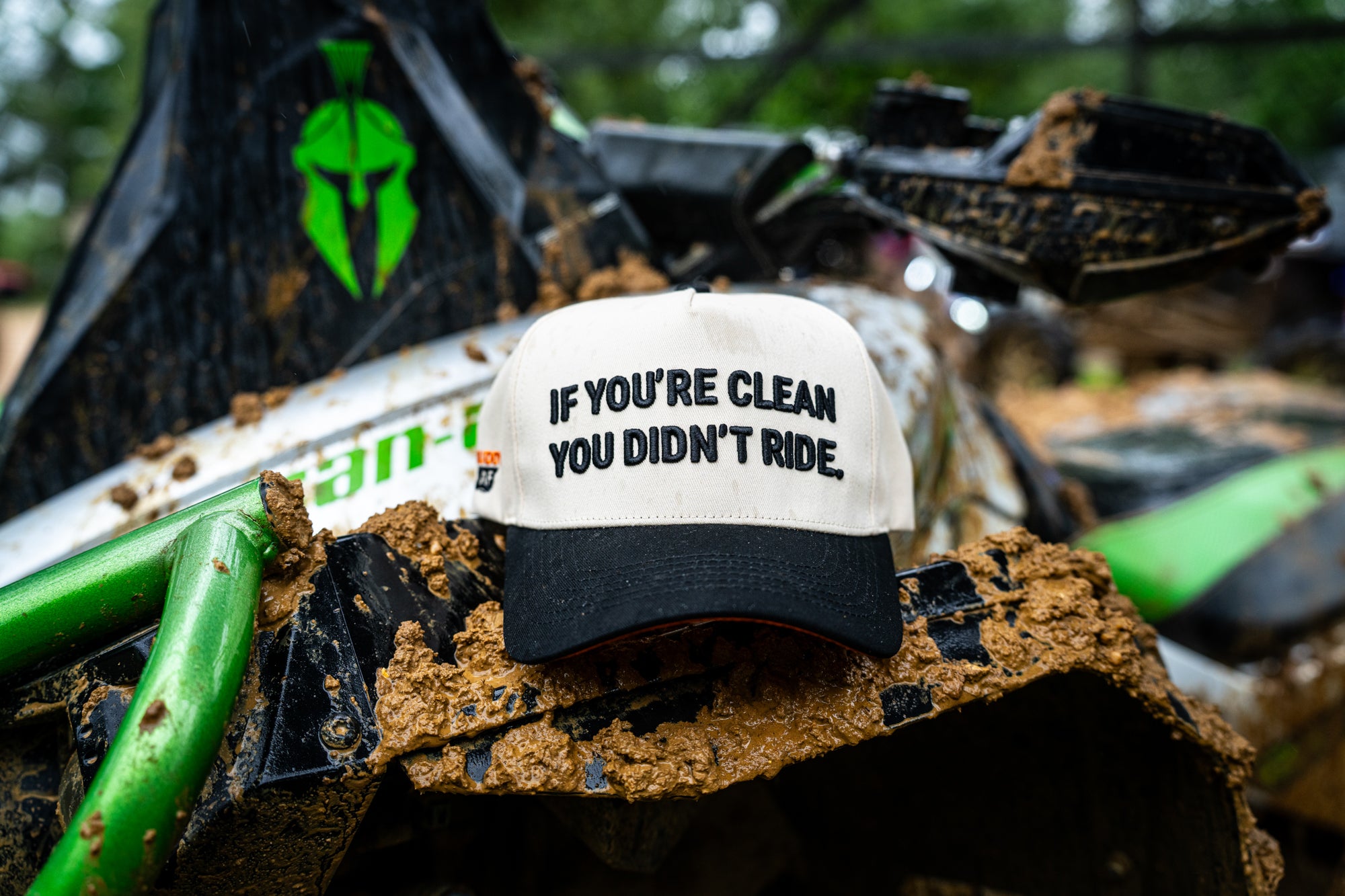 "If You're Clean You Didn't Ride" Hat